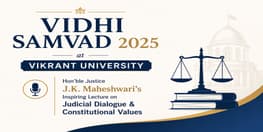 Vidhi Samvad 2025 at Vikrant University Honble Justice JK Maheshwaris Inspiring Lecture on Judicial Dialogue and Constitutional Values
